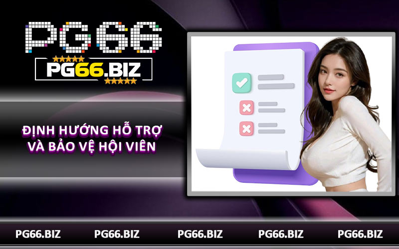 Định hướng hỗ trợ và bảo vệ hội viên