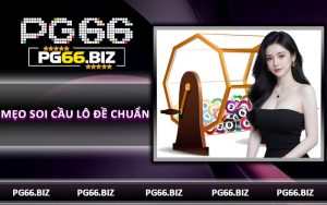 Mẹo Soi Cầu Lô Đề Chuẩn