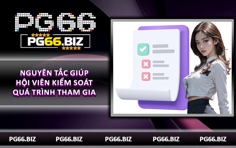 Nguyên tắc giúp hội viên kiểm soát quá trình tham gia